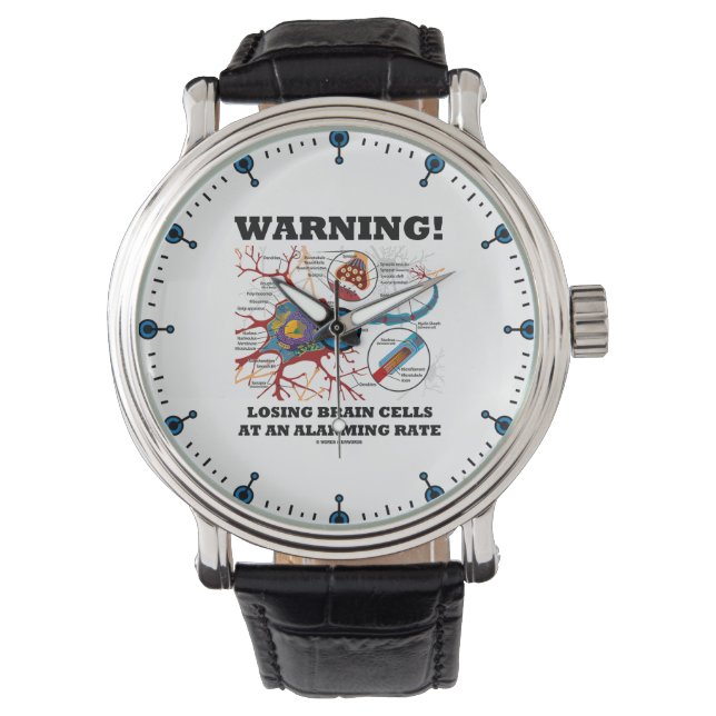 Warning! Losing Brain Cells At An Alarming Rate Watch (Front)