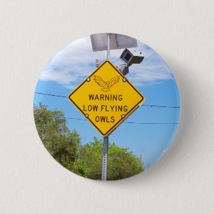 Warning Low Flying Owls Sign 6 Cm Round Badge