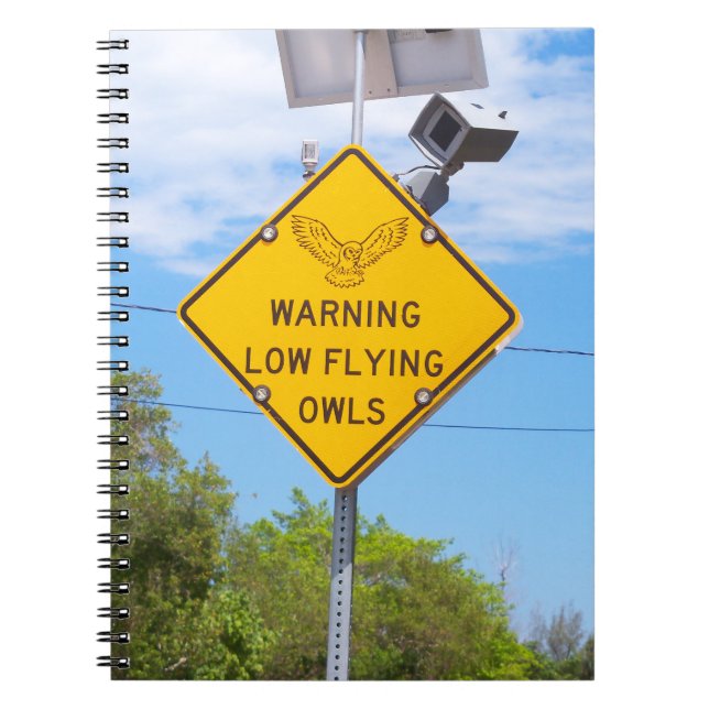 Warning Low Flying Owls Sign Notebook (Front)