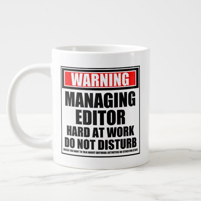 Warning Managing Editor Hard At Work Large Coffee Mug (Left)