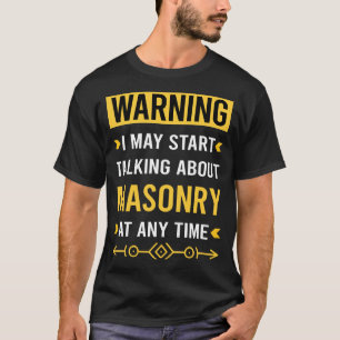 Warning Masonry T-Shirt