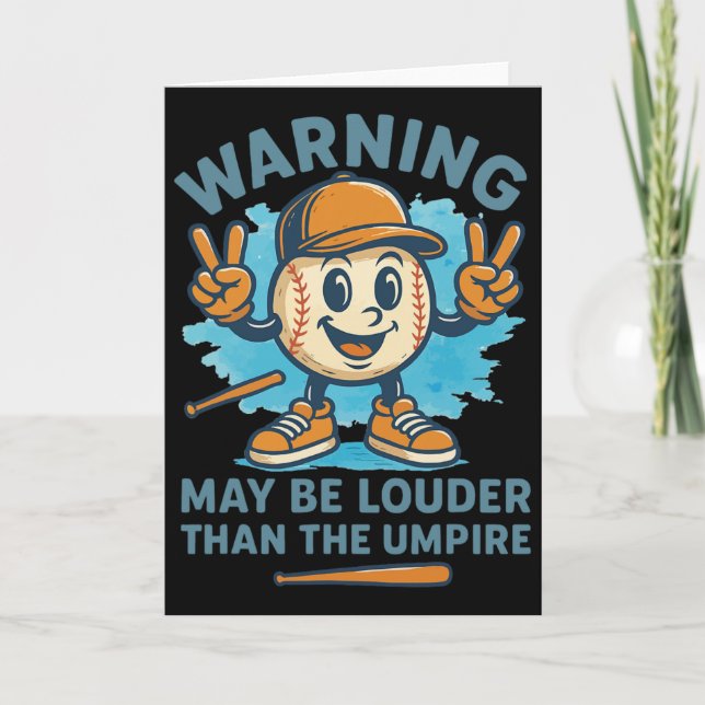 Warning May Be Louder Than The Umpire Funny Byseby Card (Front)