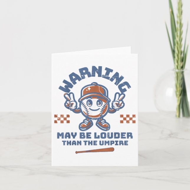 Warning May Be Louder Than The Umpire Game Day Bas Card (Front)