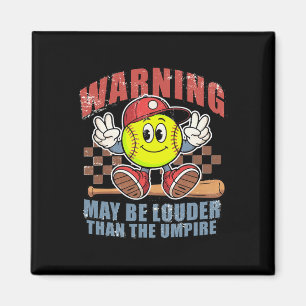 Warning May Be Louder Than The Umpire Game Day Sof Magnet