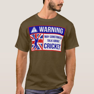 Warning May Constantly Talk About Cricket1  T-Shirt