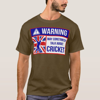 Warning May Constantly Talk About Cricket1 T-Shirt
