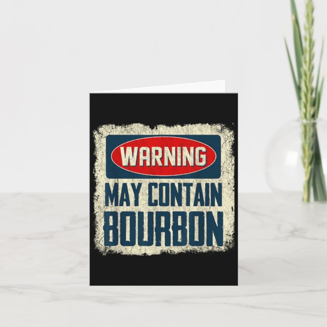 Warning May Contain Bourbon Graphic Quote Drinking Card (Front)