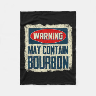 Warning May Contain Bourbon Graphic Quote Drinking Fleece Blanket