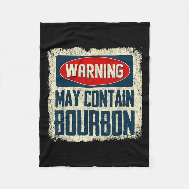 Warning May Contain Bourbon Graphic Quote Drinking Fleece Blanket (Front)