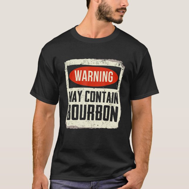 Warning May Contain Bourbon Vintage T-Shirt (Front)