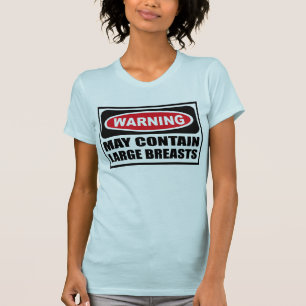 Warning MAY CONTAIN LARGE BREASTS Women's T-Shirt