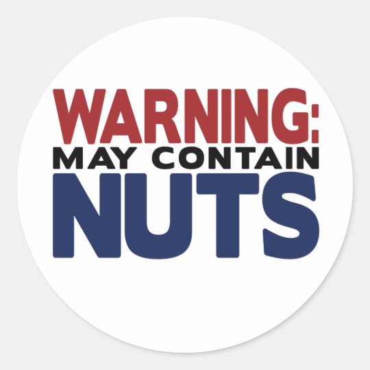 WARNING MAY CONTAIN NUTS Sticker Zazzle.co.uk