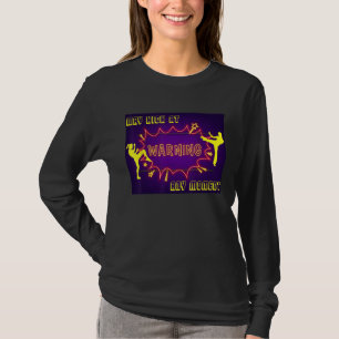 Warning May kick at any moment korean black belt T T-Shirt