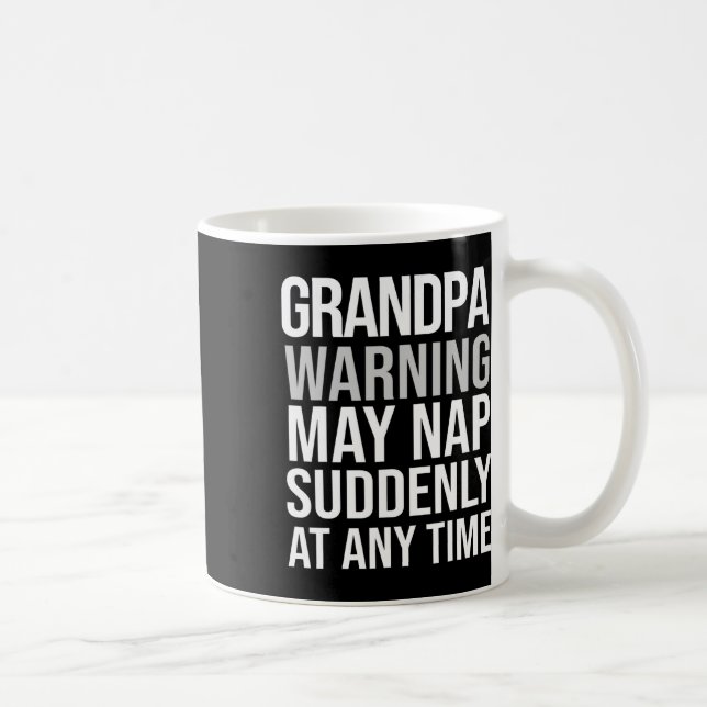 Warning May Nap Suddenly At Any Time Fathers Day F Coffee Mug (Right)