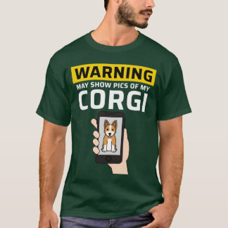 Warning May Show Pics Of My Corgi retro T-Shirt