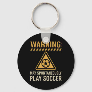 Warning May Spontaneously Play Soccer Hazard Sign Key Ring