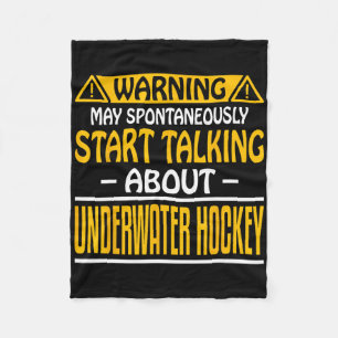 Warning May Spontaneously Start Talk About Underwa Fleece Blanket