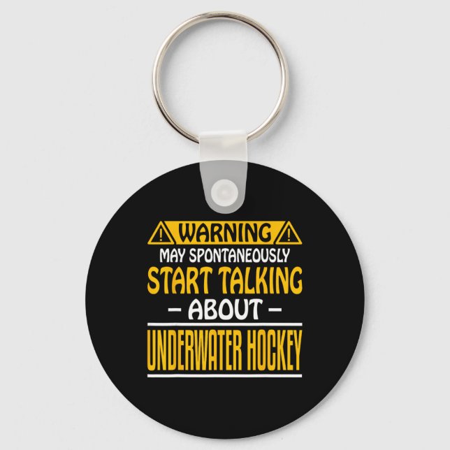 Warning May Spontaneously Start Talk About Underwa Key Ring (Front)