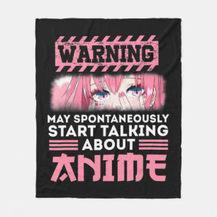 Warning May Spontaneously Start Talking About Anim Fleece Blanket