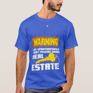 Warning May Spontaneously Start Talking About Real T-Shirt