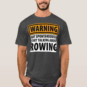Warning May Spontaneously Start Talking About Rowi T-Shirt