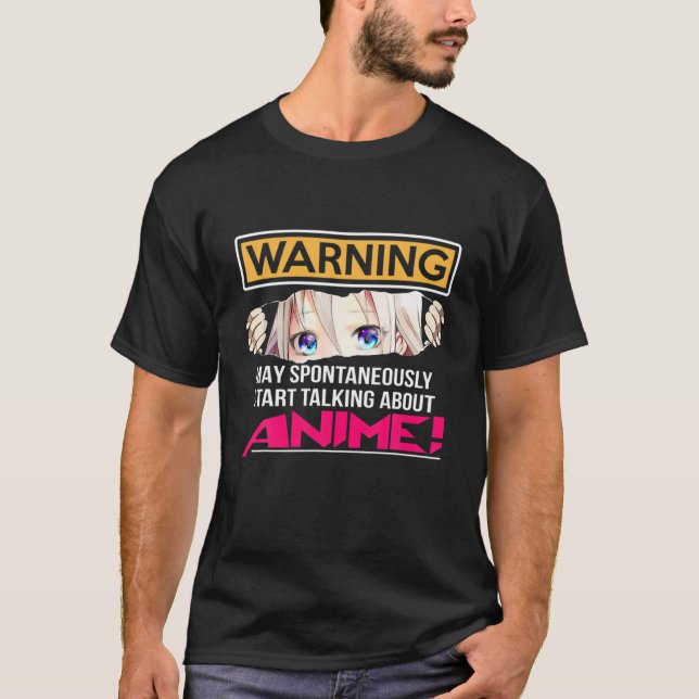 Warning May Spontaneously Talk About Anime Funny M T-Shirt (Front)