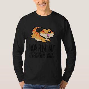 Warning May Spontaneously Talk About Bearded Drago T-Shirt