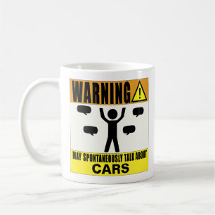 Warning May Spontaneously Talk About Cars Mug