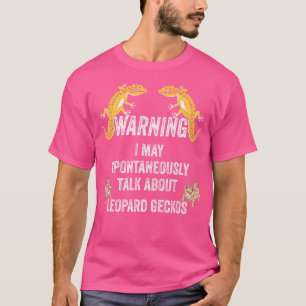 Warning May Spontaneously Talk About Leopard Gecko T-Shirt