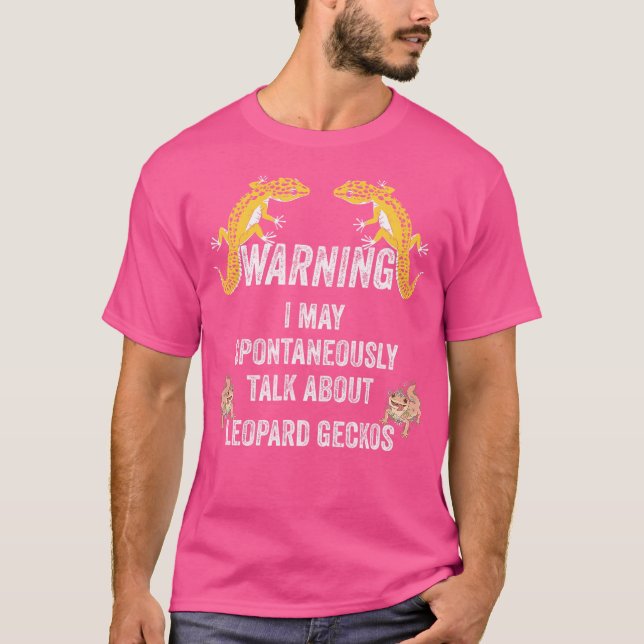 Warning May Spontaneously Talk About Leopard Gecko T-Shirt (Front)