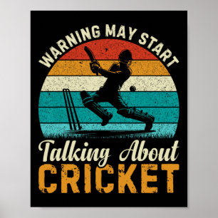 Warning May Start Taking About Cricket Funny Sport Poster