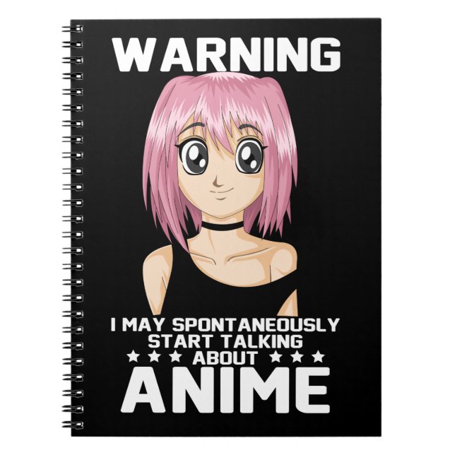 warning may start talking about anime notebook (Front)