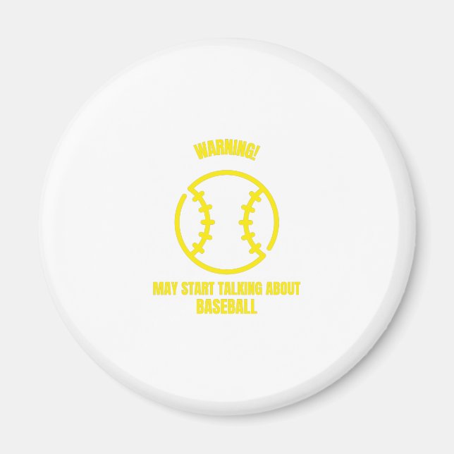 Warning may start talking about baseball funny sof magnet (Front)