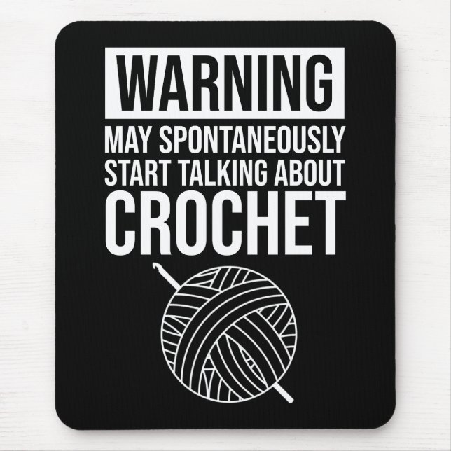 Warning - May Start Talking About Crochet Mouse Mat (Front)