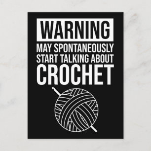 Warning - May Start Talking About Crochet Postcard