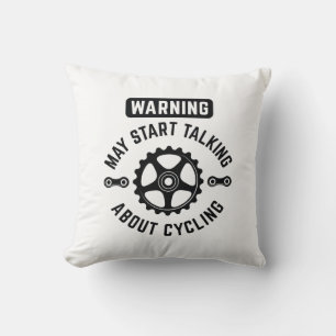 Warning May Start Talking About Cycling Cushion