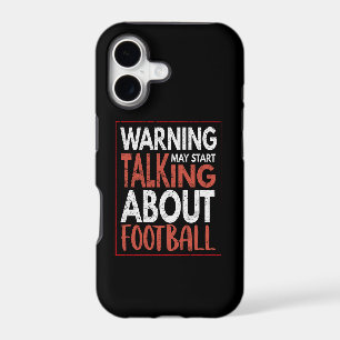 Warning: May Start Talking About Football
