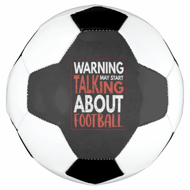 Warning: May Start Talking About Football (Front)