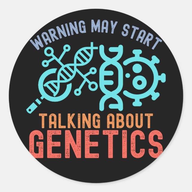 Warning May Start Talking About Genetics Classic Round Sticker (Front)