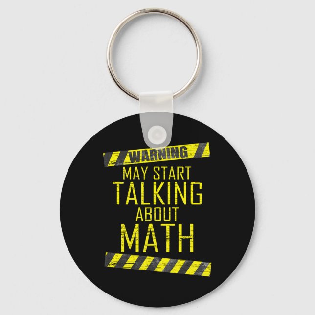 Warning May Start Talking About Math Teacher Men W Key Ring (Front)