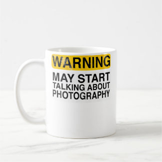 Warning May Start Talking About Photography - Funn Coffee Mug