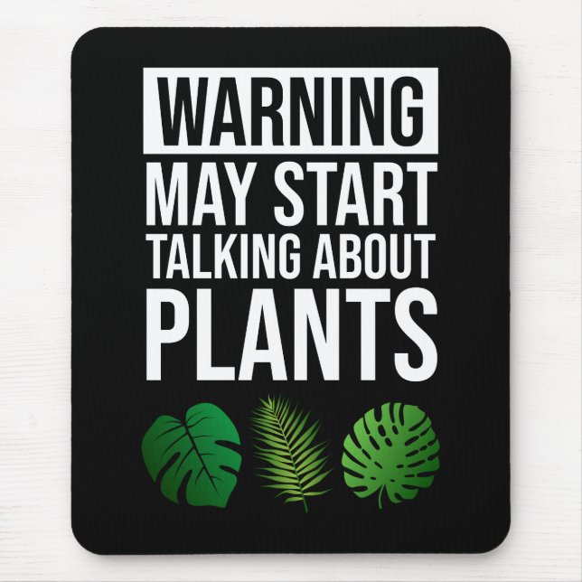 Warning - May Start Talking About Plants Mouse Mat (Front)