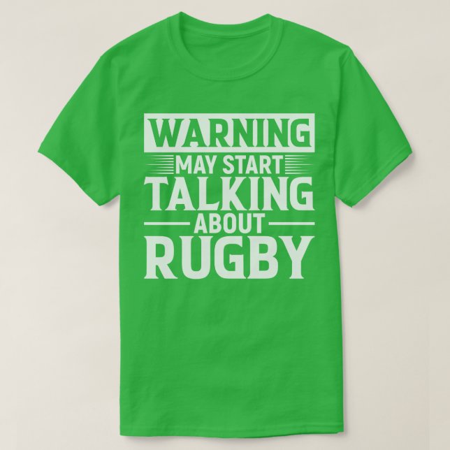 warning may start talking about Rugby T-Shirt (Design Front)