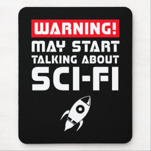 Warning May Start Talking About Sci-Fi Mouse Mat