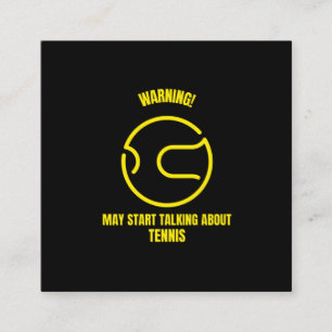 Warning may start talking about tennis funny sport square business card