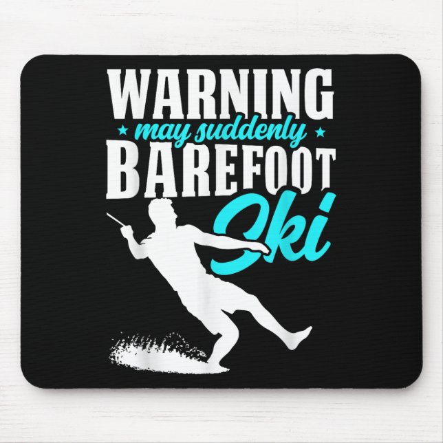 Warning May Suddenly Barefoot Ski Humourous Skier  Mouse Mat (Front)