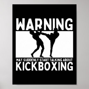 Warning May Suddenly Start Talking About Kickboxin Poster