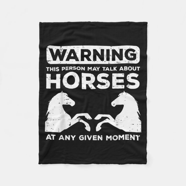 Warning May Talk About Horses Funny Riding Men Wom Fleece Blanket (Front)