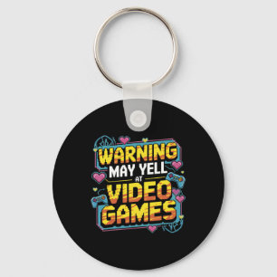 Warning May Yell At Video Games Funny Gamer Boys G Key Ring