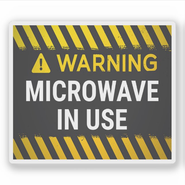 Warning Microwave in Use (Front)